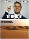 Jak obiecał tak zrobił.