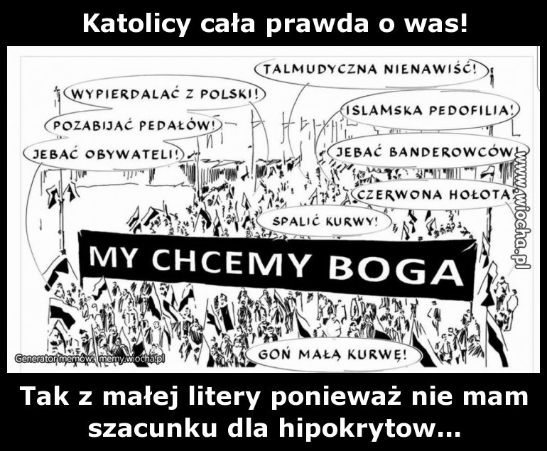 Katolicy cała prawda o was! 