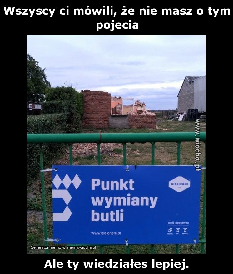 Wszyscy ci mówili, że nie masz o tym pojecia