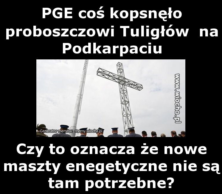 Hej kmiotki, jak wam prąd zgaśnie...
