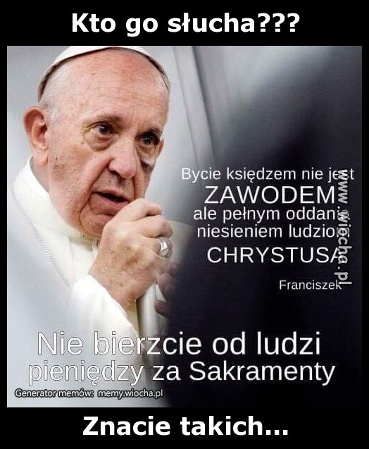 Kto go słucha???