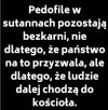 To,że chodzą to jeszcze nic!