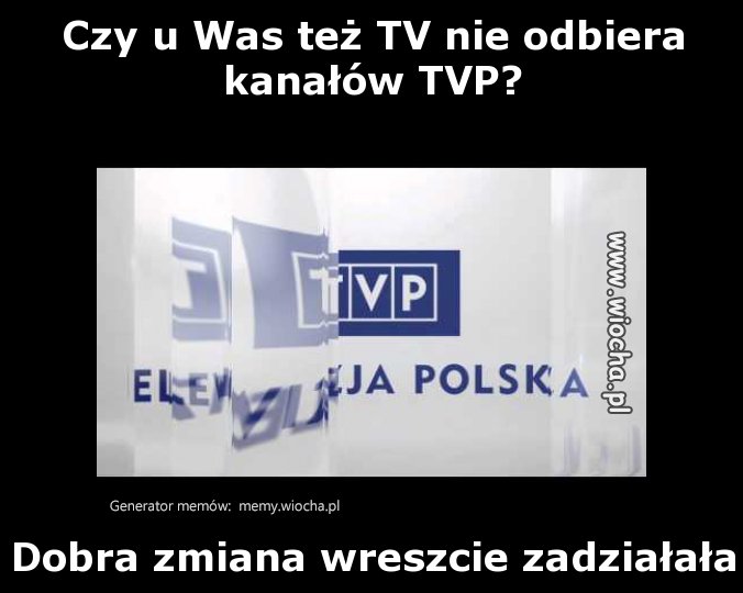 Czy u Was też TV nie odbiera kanałów TVP?