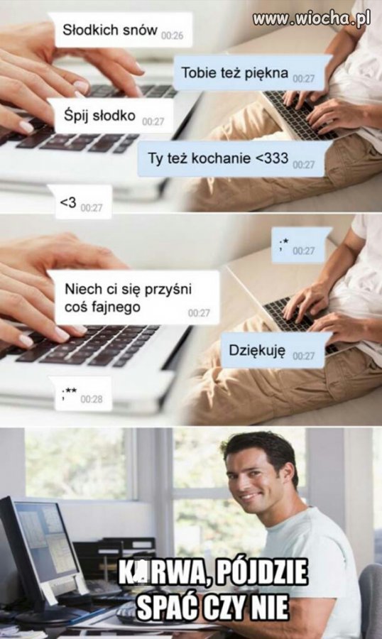 Pójdzie spać czy nie...