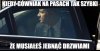 Taka sytuacja aż ciary przechodzą 