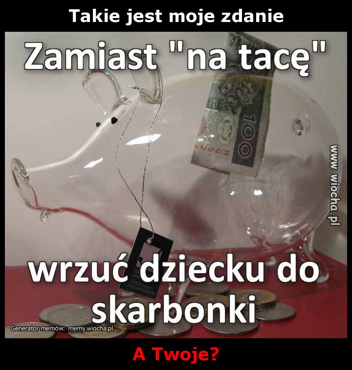 Takie jest moje zdanie