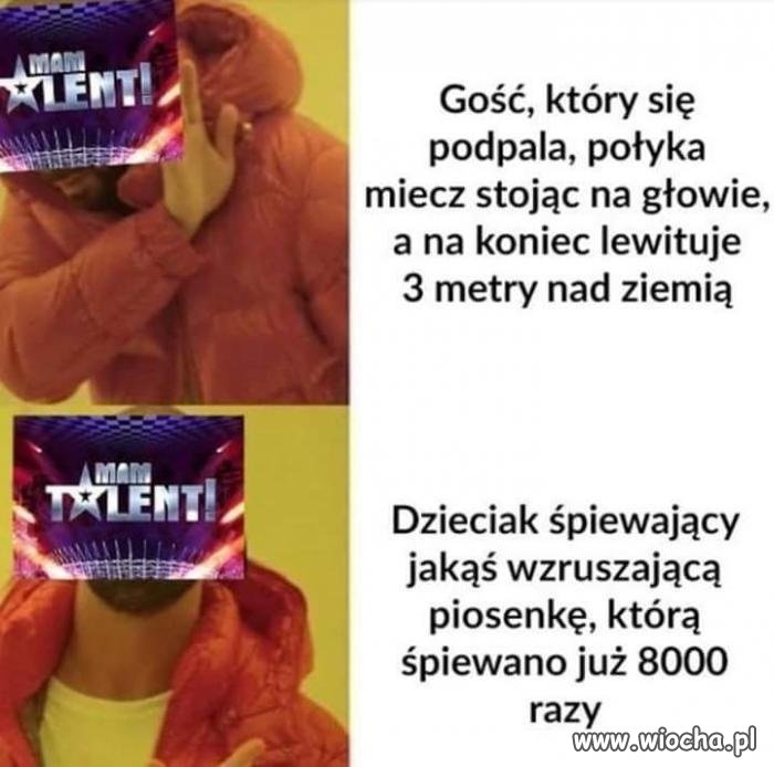 Tak to już jest z tymi talent show