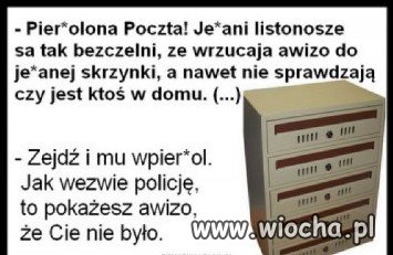 Z listonoszami to tak jest...