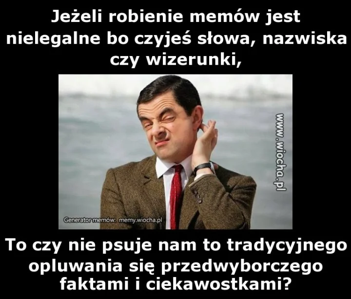 Jeżeli robienie memów jest nielegalne bo czyjeś