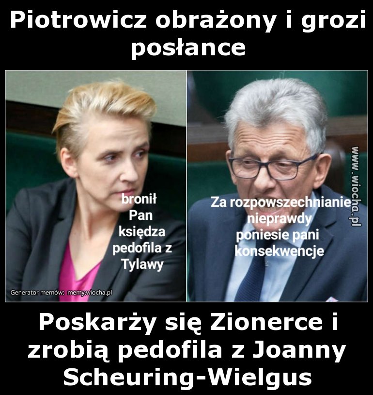 Piotrowicz obrażony i grozi posłance
