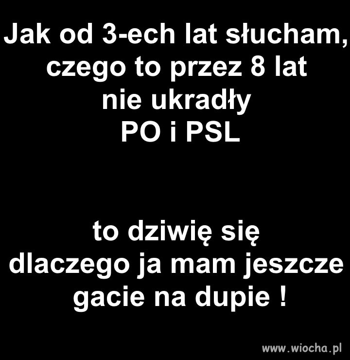 Przez osiem ostatnich lat...