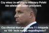 Polityka zagraniczna ma to do  siebie że...