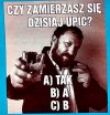 Może pytanie do publiczności?