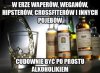 I do tego najzdrowiej :)