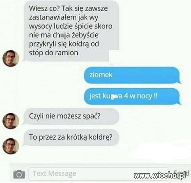 Problemy wysokich ludzi...