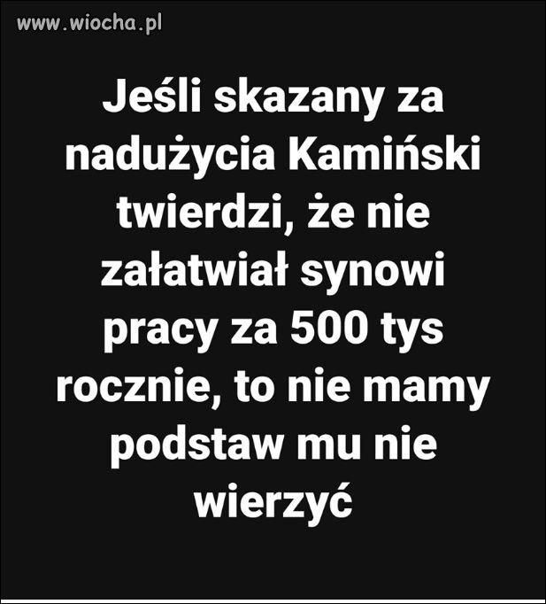 Jak takiemu nie wierzyć