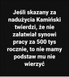 Jak takiemu nie wierzyć