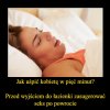 Sposób na kobietę...