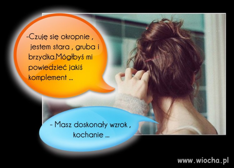 Nie ma jak komplement...