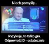 Niech pomyślę...