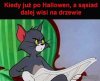 Sprawdźcie dokładnie najbliższe otoczenie 