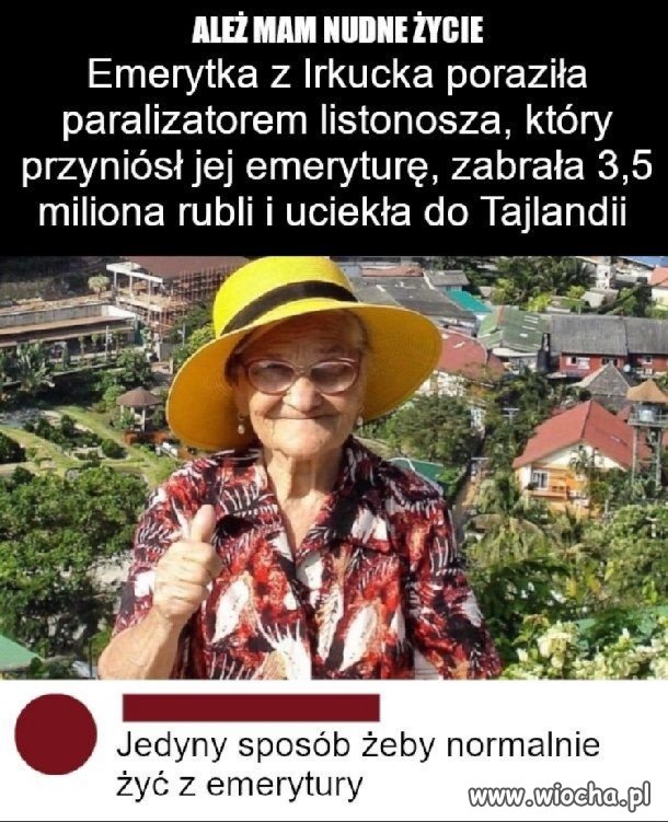 Jedyny sposób żeby normalnie żyć z emerytury