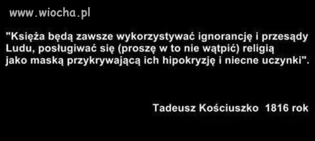 Warto słuchać mądrych Polaków ...
