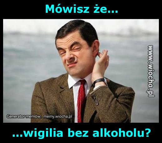 Mówisz że...