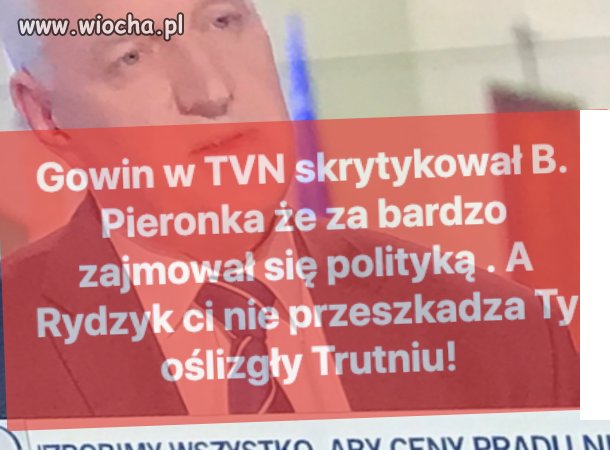Gowin krytykuje Pieronka za zajmowanie się polityką.