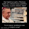 A gdzie w tej gadce szmatce