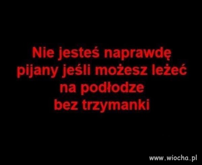 Złota myśl przed piąteczkiem...