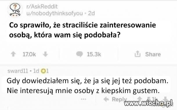 "Nie interesują mnie osoby z kiepskim gustem"