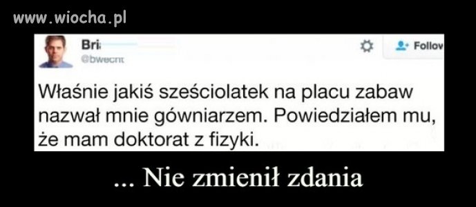 G*wniarz z doktoratem z fizyki