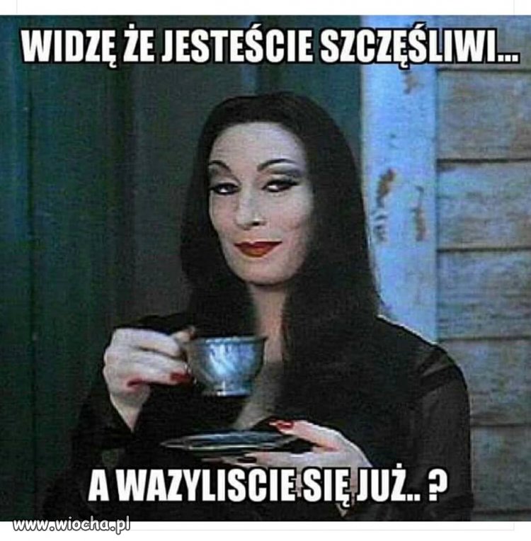 Widzę że jesteście szczęśliwi