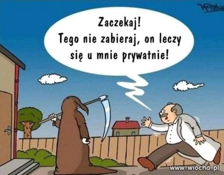Zaczekaj, Kochana Kostucho!