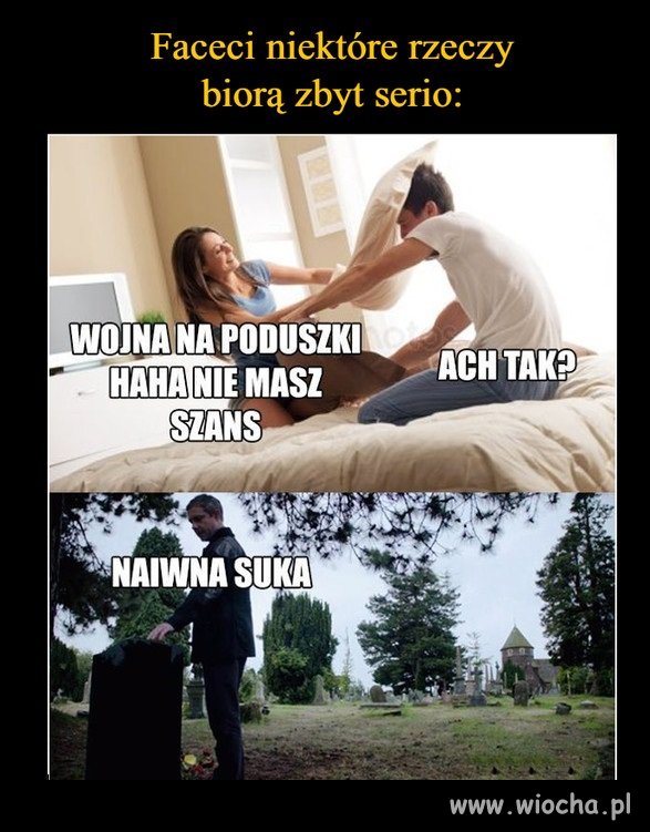 Kiedy bierzesz coś zbyt serio