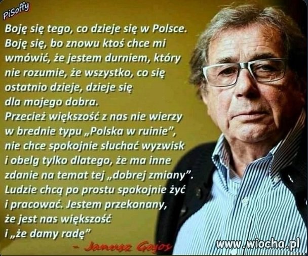 Popieram Pana Janusza,