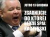 Ciekawe czy znów ze strachu będzie spał do 13 tej