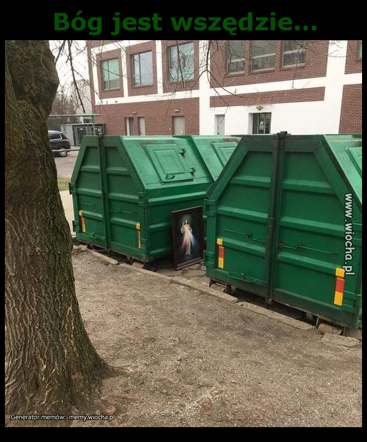 Bóg jest wszędzie...