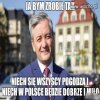 Niech w Polsce będzie dobrze i miło