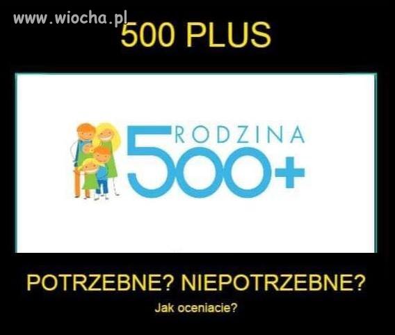 500+ tylko dla pracujących. Popieram na całego!