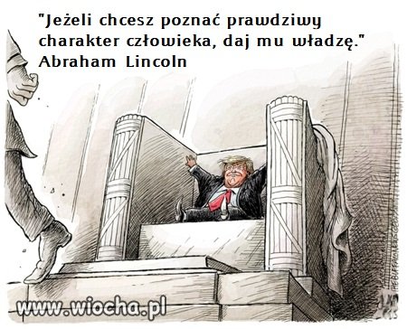 Władza pokazuje charakter.