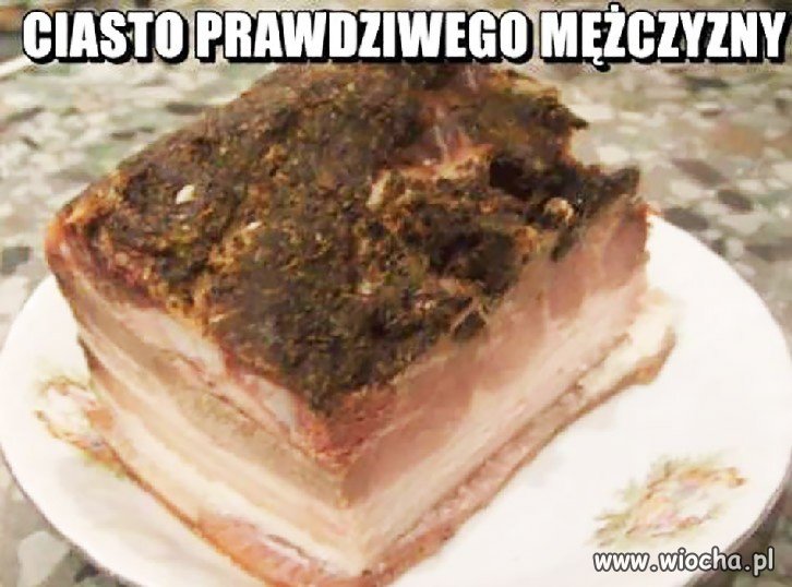 Ciasto prawdziwego mężczyzny