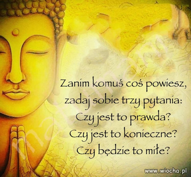 Zanim coś powiesz zastanów się,