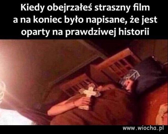 Miałam tak po horrorze "Drag me to hell"
