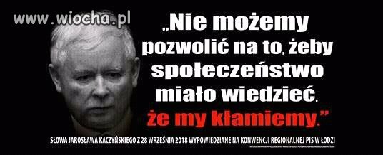 Skoro celowo kłamią to znaczy że...