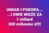 Nie widzę ani umiaru ani pokory