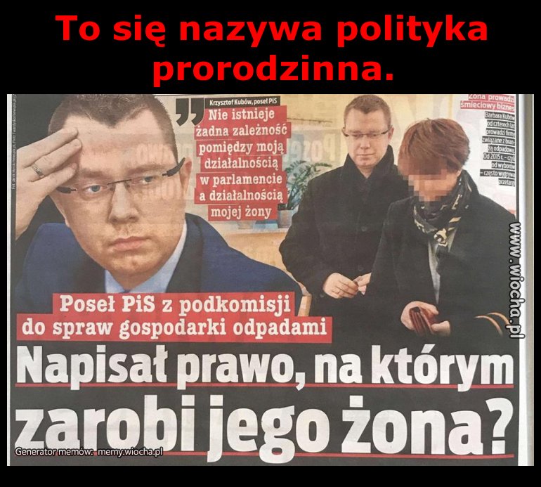 To się nazywa polityka prorodzinna.