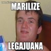 "Jestem za zmarychuanizowaniem leguizjany"