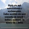 Nigdy nie myl
